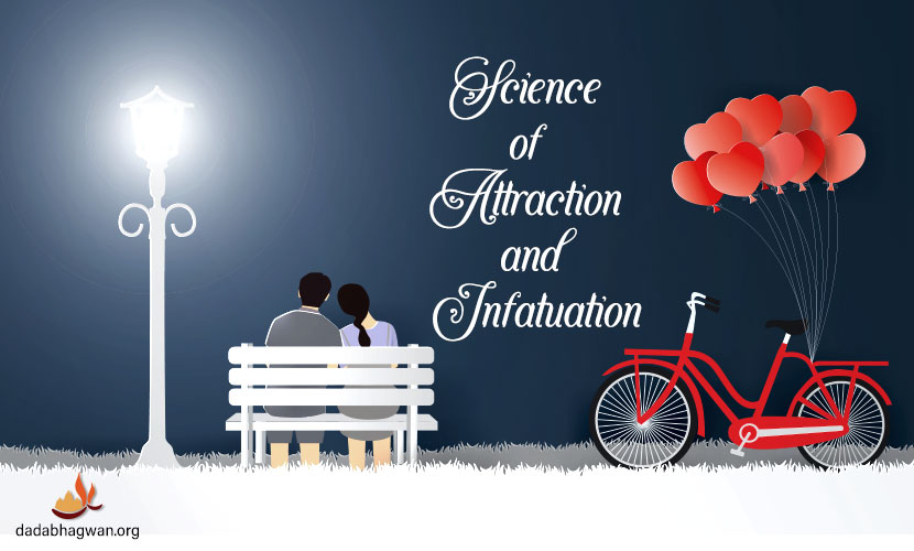Science of attraction and infatuation
